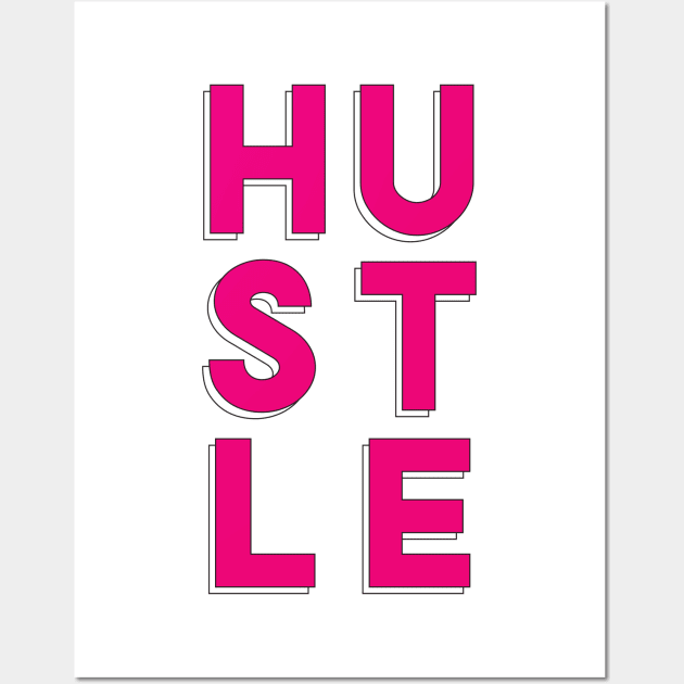 HUSTLE Wall Art by MotivatedType